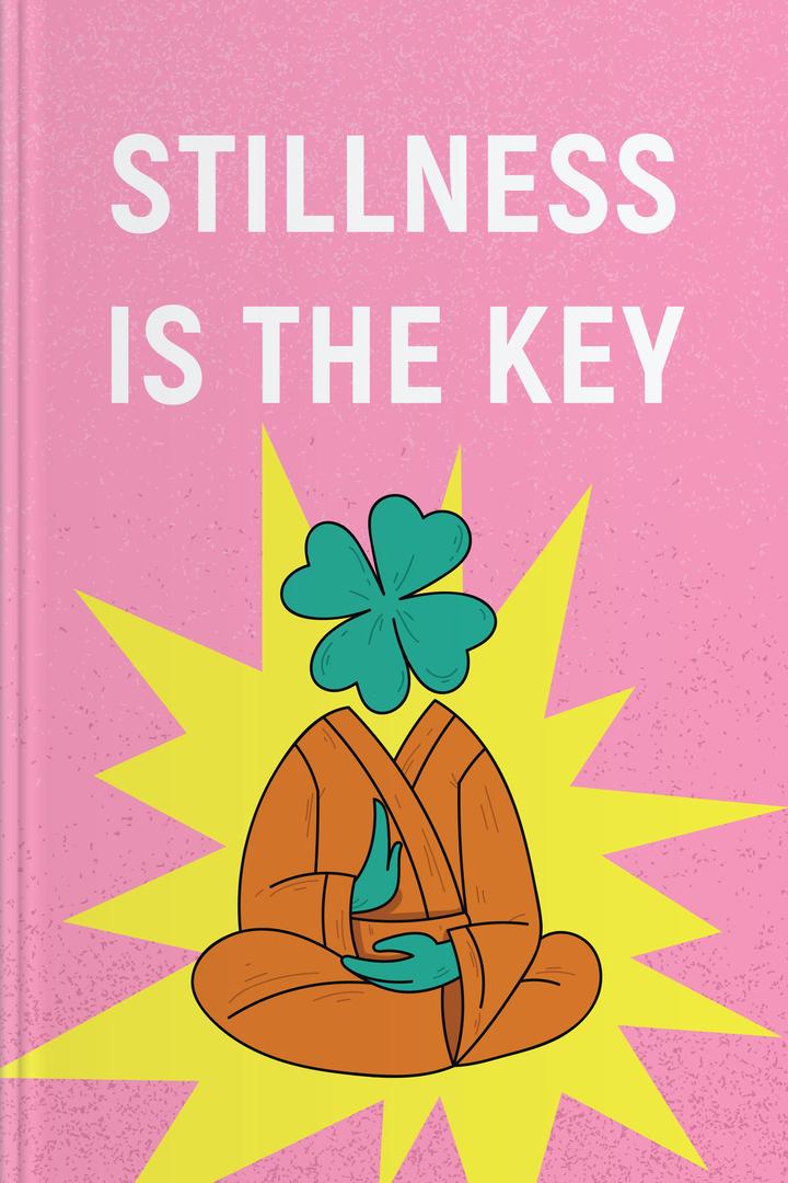 Stillness Is the Key book