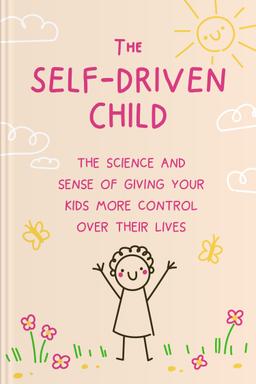 The Self-Driven Child Summary book cover
