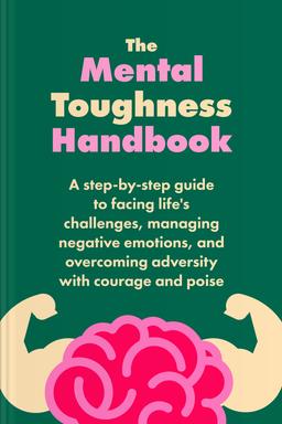 The Mental Toughness Handbook Summary book cover
