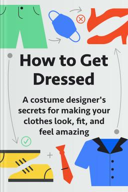 How to Get Dressed Summary book cover
