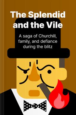 The Splendid and the Vile Summary book cover