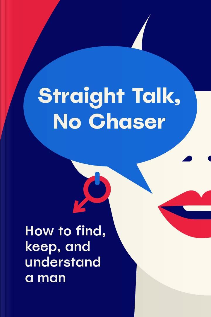 Straight Talk, No Chaser book