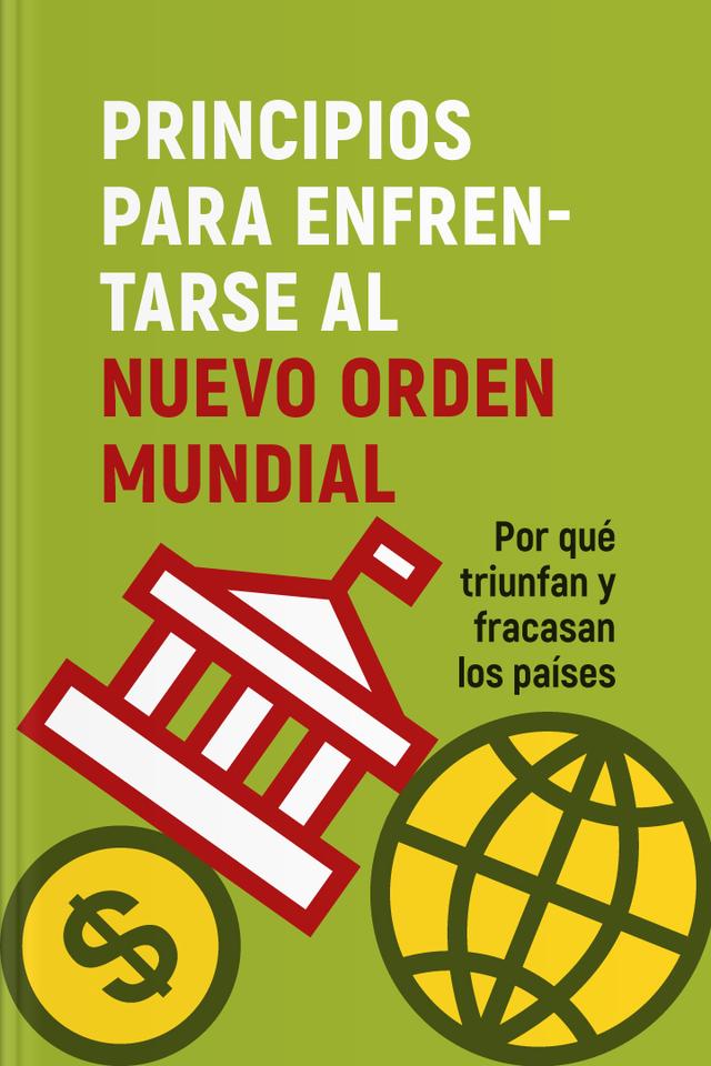 book Principios para enfrentarse al nuevo orden mundial - Por qué triunfan y fracasan los países