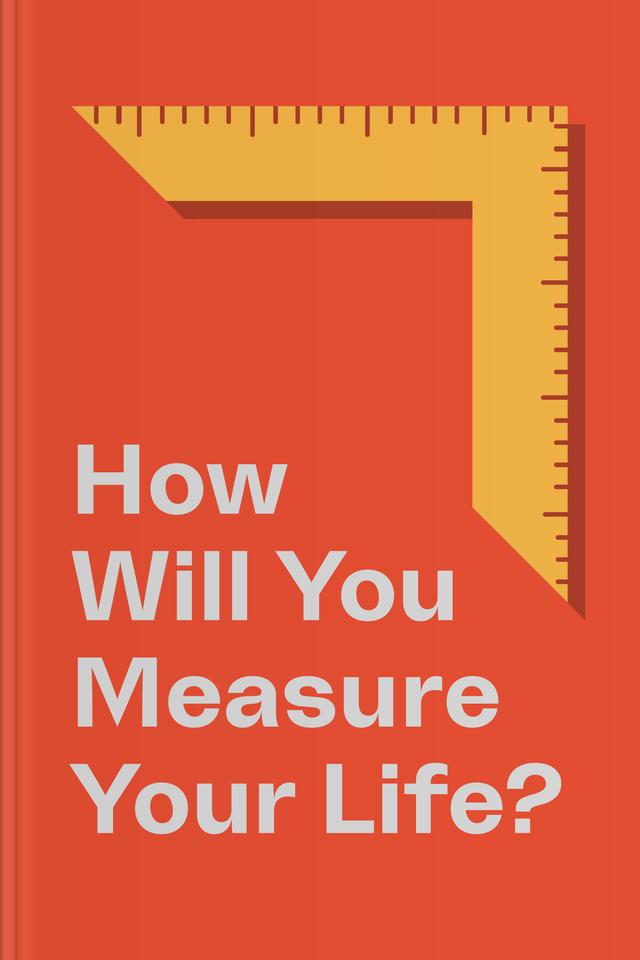 book How Will You Measure Your Life?