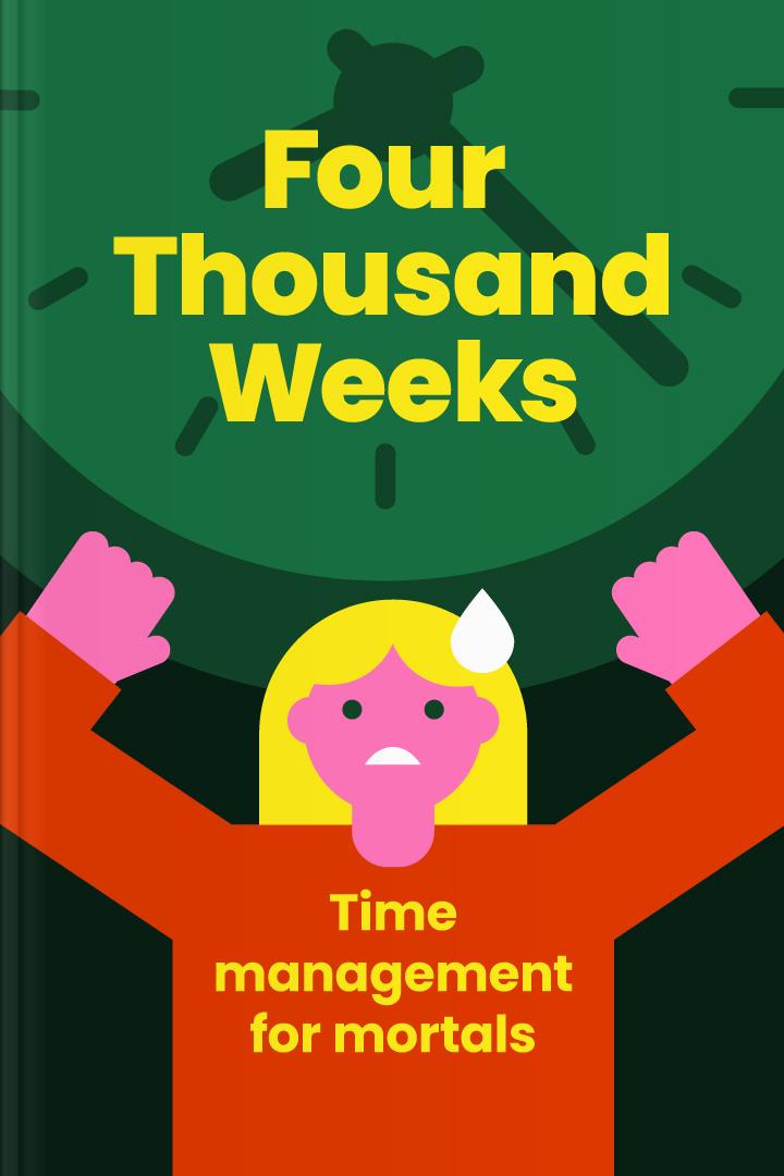Four Thousand Weeks book