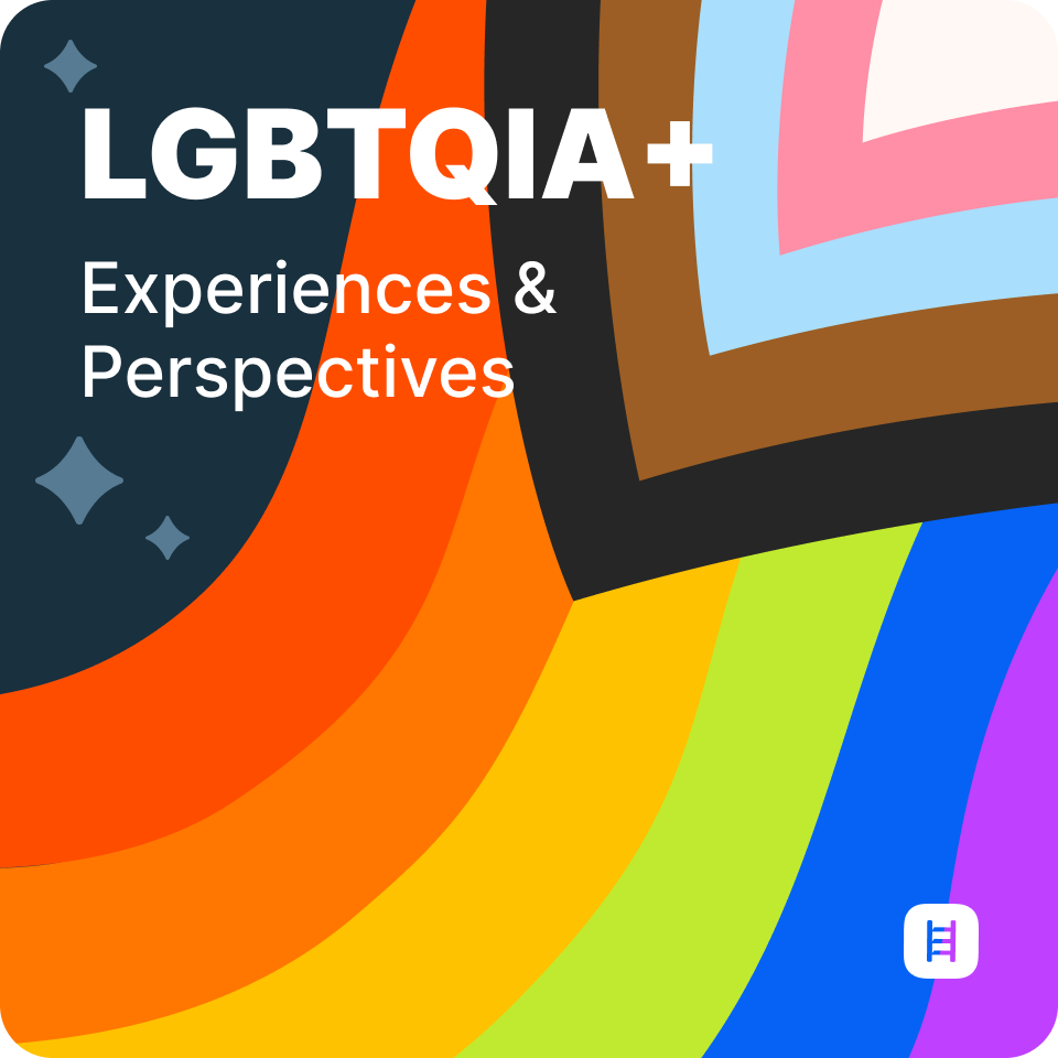 LGBTQIA+: Experiences & Perspectives
