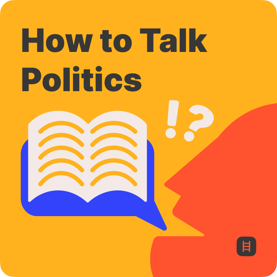 How to Talk Politics