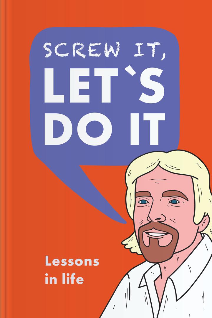 Screw It, Let’s Do It book