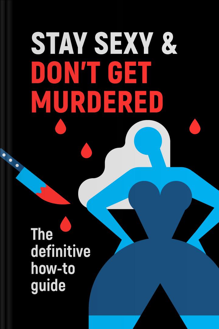 Stay Sexy & Don’t Get Murdered book