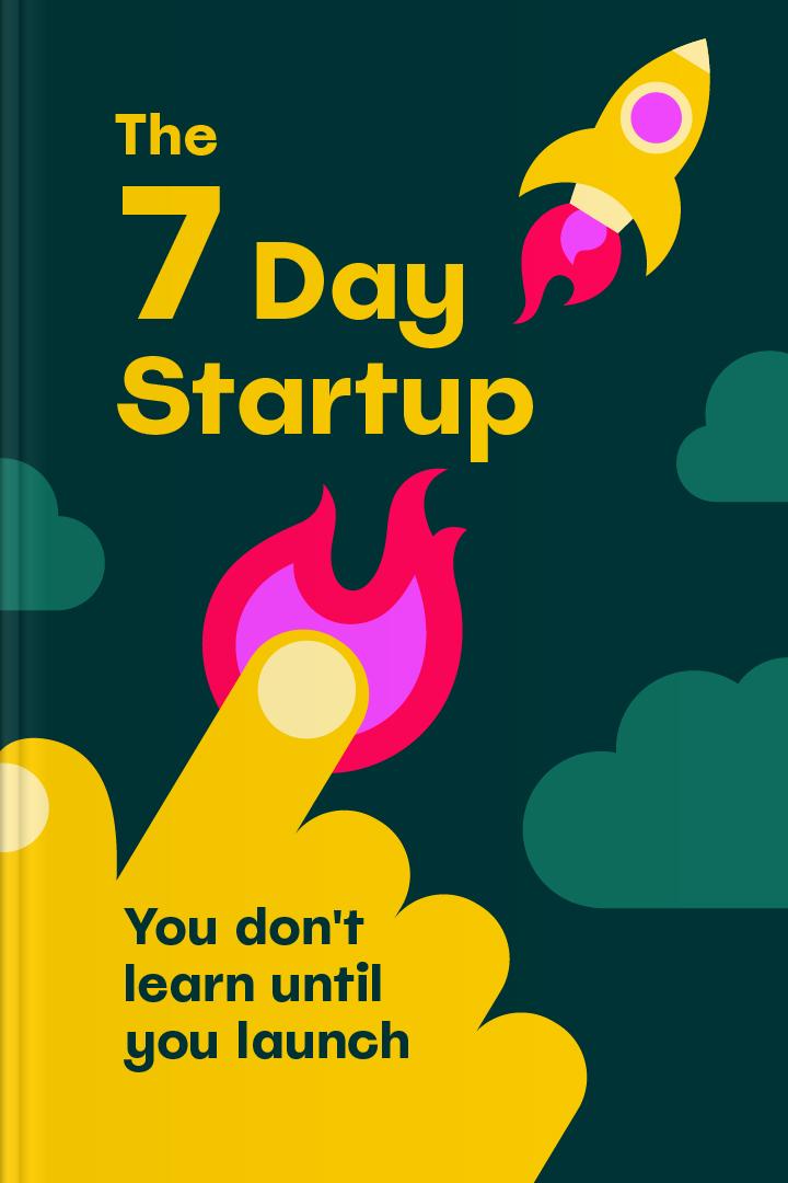 The 7-Day Startup book