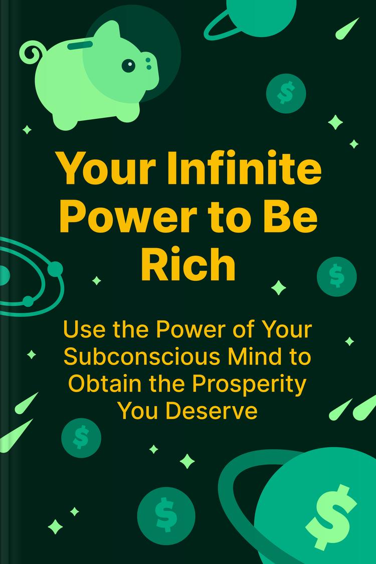 Your Infinite Power to Be Rich book