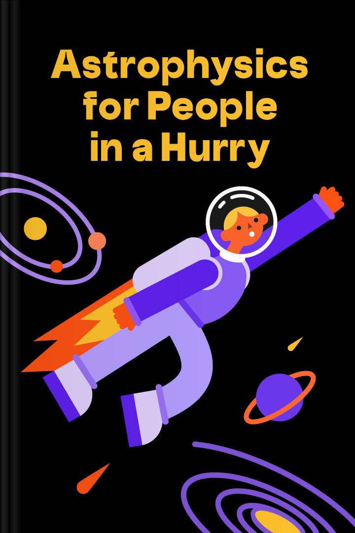 Astrophysics for People in a Hurry book