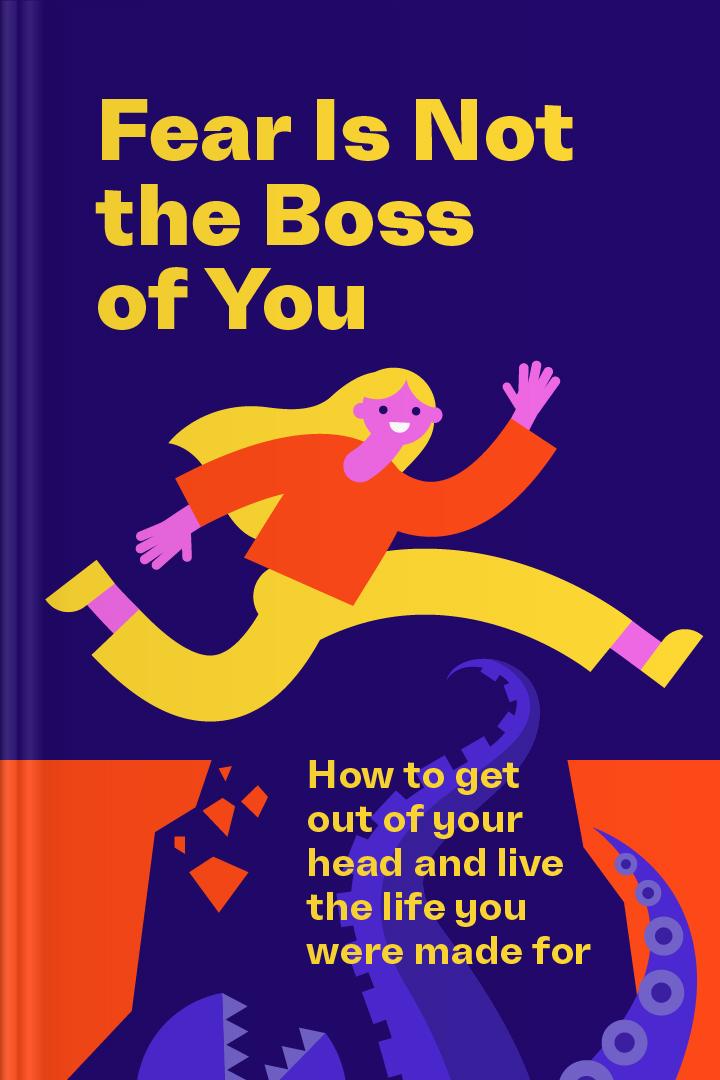Fear Is Not the Boss of You book