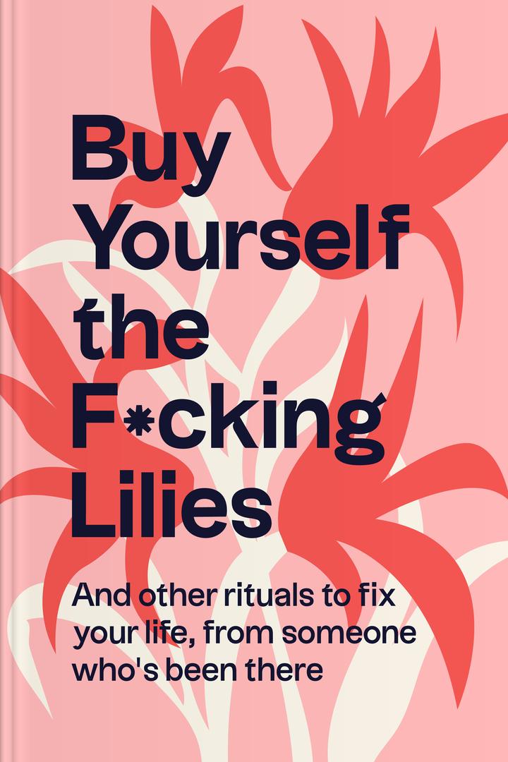 Buy Yourself The F*cking Lilies book