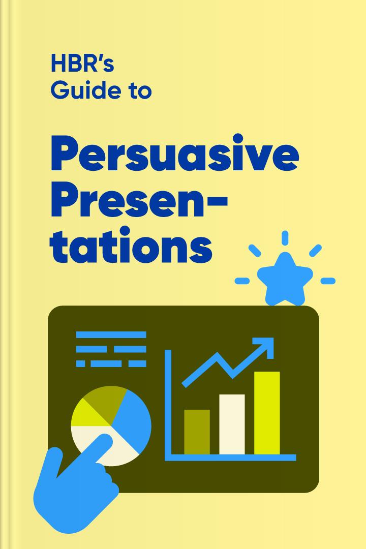 HBR Guide to Persuasive Presentations book