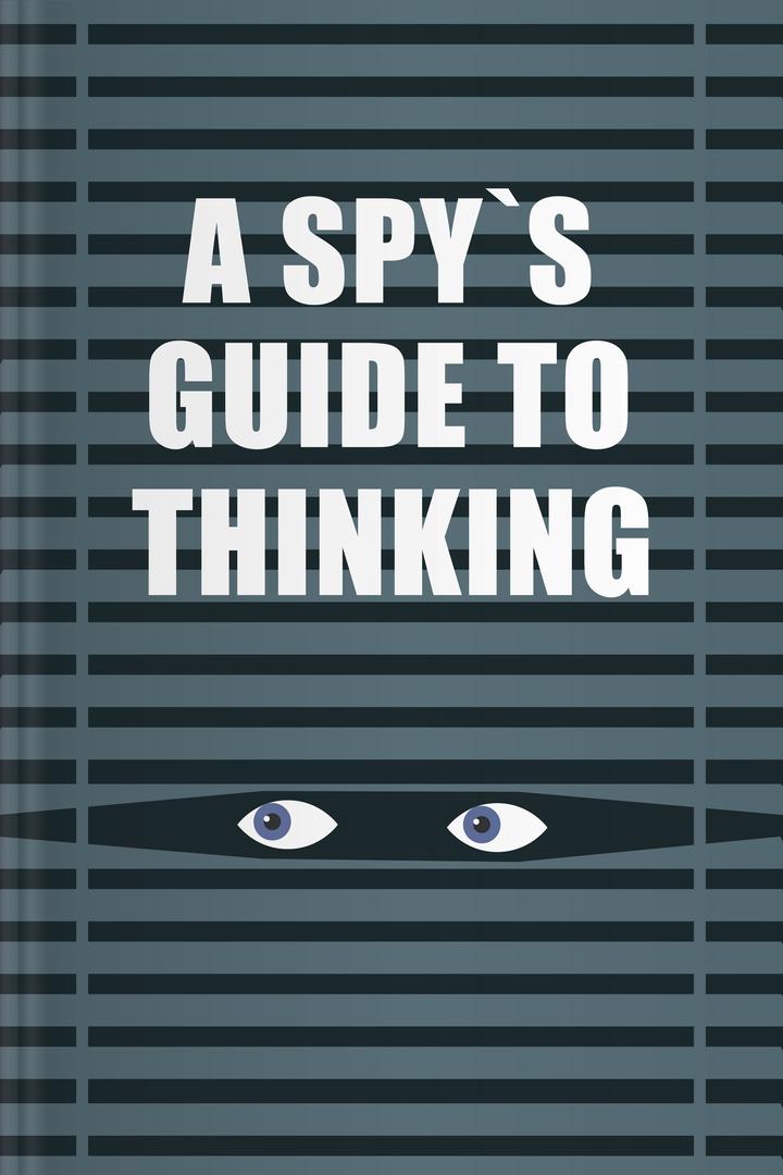 A Spy’s Guide to Thinking book