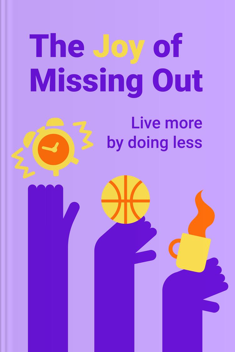 The Joy of Missing Out book