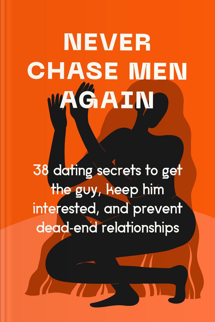 Never Chase Men Again book