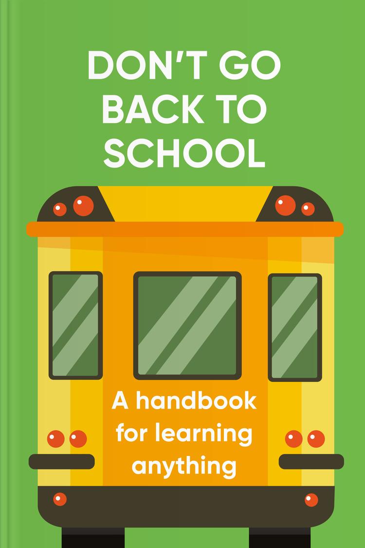 Don’t Go Back to School book