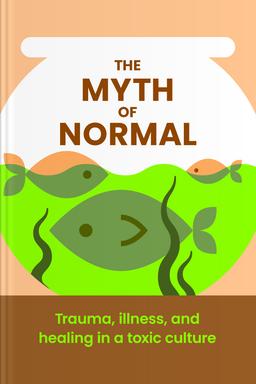 The Myth of Normal Summary book cover