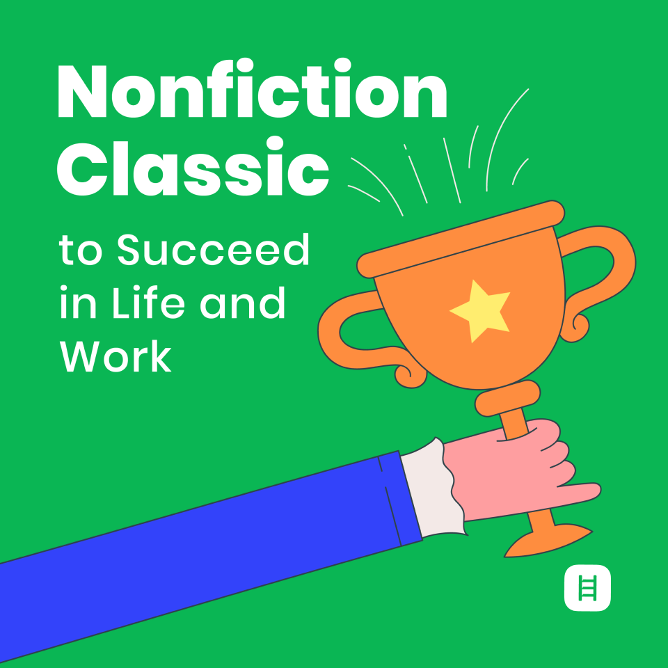 Nonfiction Classic to Succeed in Life and Work